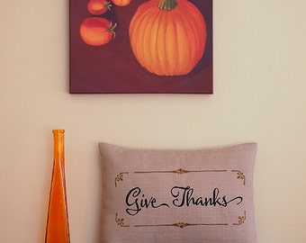 Give Thanks Fall Decor - Embroidered Saying - Fall Decor - Pillow Cover