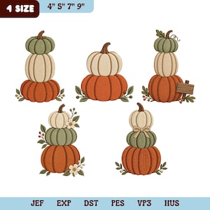 May include: Five machine embroidery designs featuring stacked pumpkins in orange, cream, and sage green. The designs include decorative elements like leaves, small flowers, a wooden sign, and a bow. Text at the top indicates 4 SIZE 4" 5" 7" 9".