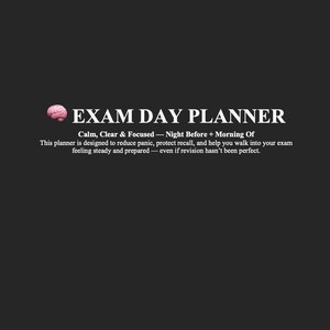 Puede incluir: Fondo gris oscuro con las palabras "EXAM DAY PLANNER" en blanco. Debajo, el texto "Calm, Clear & Focused - Night Before + Morning Of" describe el propósito del planificador: reducir el pánico y ayudar con la preparación del examen.