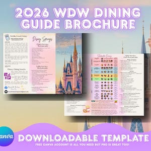 May include: A tri-fold brochure titled "2026 WDW Dining Guide Brochure" with a Disney theme. The brochure features a castle illustration and lists dining options. The bottom of the brochure reads "DOWNLOADABLE TEMPLATE" and "FREE CANVA ACCOUNT IS ALL YOU NEED BUT PRO IS GREAT TOO!"