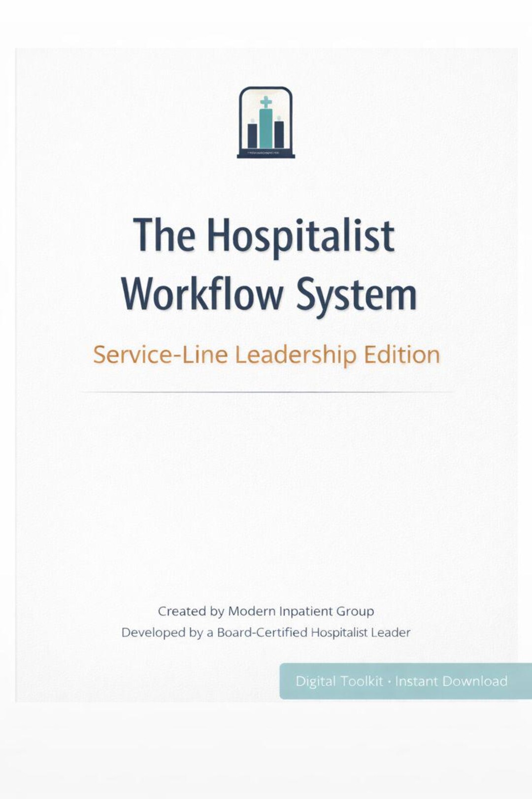 Hs Workflow The Hospitalist Workflow System: Service-line Leadership Edition ...