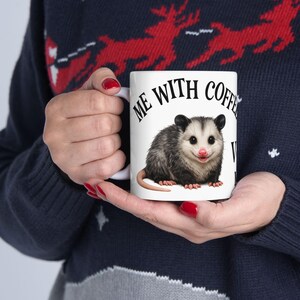 Funny Overstimulated Opossum Mug, Possum Coffee Meme, Large Coffee mug Best friend gift, Best selling items Coffee bar Gift for yourself image 19