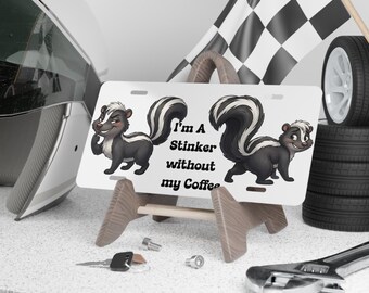 Sono un puzzolente senza la mia targa personalizzata a tema caffè / targa per auto a forma di puzzola
