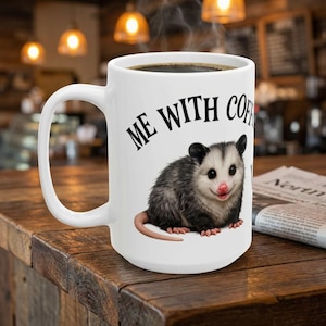 Funny Overstimulated Opossum Mug, Possum Coffee Meme, Large Coffee mug Best friend gift, Best selling items Coffee bar Gift for yourself image 2
