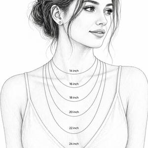 May include: A pencil sketch of a woman's upper body wearing a spaghetti strap top. The image shows six necklaces of varying lengths: 14 inch, 16 inch, 18 inch, 20 inch, 22 inch, and 24 inch.