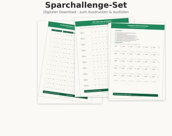 May include: A digital savings challenge set featuring three white printable sheets with green headers and borders. The text includes Sparchallenge-Set, 52-Wochen-Spar-Challenge, 100-Tage-Spar-Challenge, and Ausgaben-Detox-Challenge, with grids for tracking financial progress.