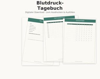 May include: A digital blood pressure log template with three white pages featuring dark green headers. The text reads Blutdruck-Tagebuch, Digitaler Download - zum Ausdrucken & Ausfüllen, Meine Stammdaten, Tägliches Blutdruck-Log, Medikamentenplan, and A4 & A5 | Sofort-Download.