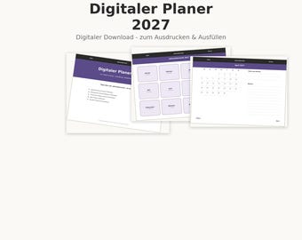 May include: A digital planner for 2027 featuring a purple and white color scheme. The display shows three overlapping pages with a monthly calendar view, a yearly overview, and a text-based instruction page with the title Digitaler Planer 2027.