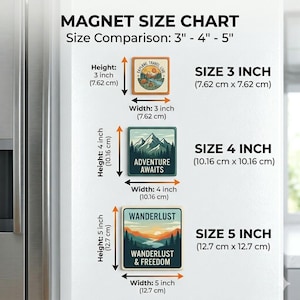 May include: A magnet size chart comparing 3", 4", and 5" magnets. The chart shows the dimensions in inches and centimeters. The magnets have travel-themed designs with text like "Explore Travel Live", "Adventure Awaits", and "Wanderlust & Freedom".