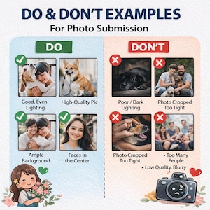 May include: A graphic with the text "DO & DON'T EXAMPLES For Photo Submission". The "DO" section shows examples of good photos, including well-lit images and ample background. The "DON'T" section shows examples of poor photos, including dark, blurry, or cropped images.
