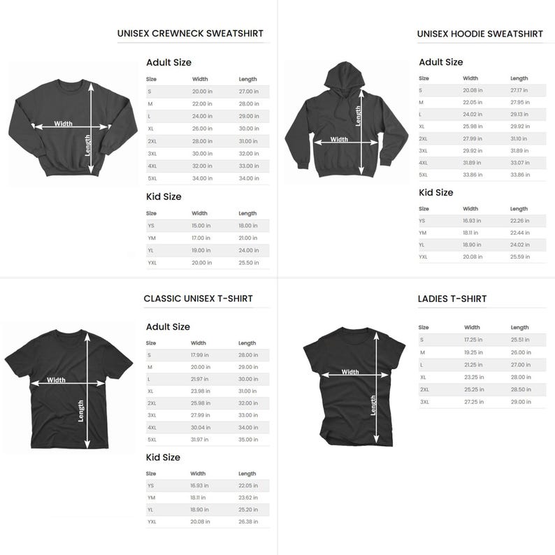 May include: Image displays size charts for various apparel items, including unisex crewneck sweatshirts, unisex hoodie sweatshirts, classic unisex t-shirts, and ladies t-shirts. Charts show width and length measurements in inches for adult and kid sizes.