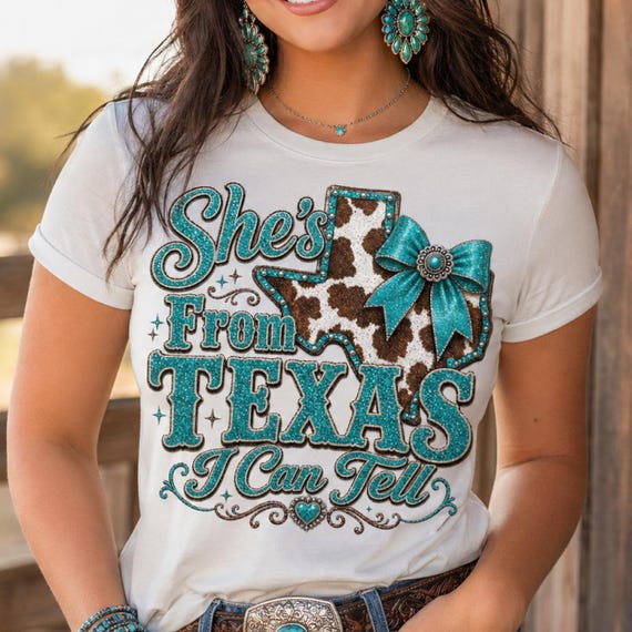 She’s From Texas I Can Tell PNG, Western Cowgirl Sublimation, Texas Rodeo, Turquoise Cow Print Bow Shirt Design, Country Girl PNG Download