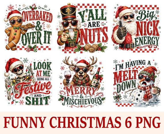 Funny Christmas PNG Bundle 6 Designs Funny Santa Sublimation Christmas Shirt PNG Holiday Graphics, Gingerbread Reindeer Digital Download