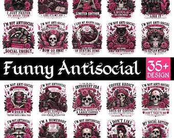 Funny Antisocial PNG Bundle 35+ Designs, Introvert PNG, Homebody Quotes, Social Battery PNG, Sarcastic Skull Sublimation, Gothic Bundle
