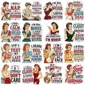 May include: A collection of sixteen vintage-style illustrations featuring women in various outfits with humorous text captions including phrases like I need a nap, I am not bossy, I am fine, and I literally do not care, presented in a grid layout.