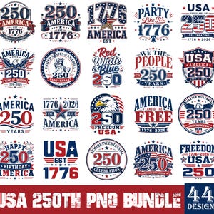 May include: A set of 20 patriotic designs marking the USA's 250th anniversary. Each design uses red, white, and blue, with the numbers "250" and "1776", stars, eagles, and the words "America" and "Freedom".