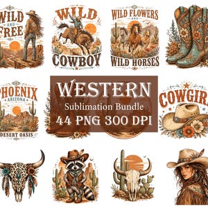 May include: A collection of Western-themed sublimation designs. The designs include images of a cowboy, cowgirl, horses, boots, a raccoon, a bull skull, and desert landscapes. The text includes "Wild and Free", "Cowboy", "Wild Flowers and Wild Horses", "Phoenix Arizona Desert Oasis", and "Cowgirl".