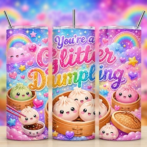 Op de afbeelding: Een kleurrijke tumbler met een grillig ontwerp met dumplings, regenbogen en de tekst "You're a Glitter Dumpling". Het ontwerp bevat sterren, harten en schattige cartoonfiguren, perfect voor een leuk en uniek cadeau.