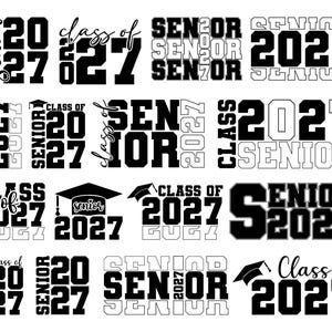 May include: A collection of black and white graphics with the text "Senior 2027" and "Class of 2027". The designs include graduation caps and various font styles, suitable for graduation-themed products.
