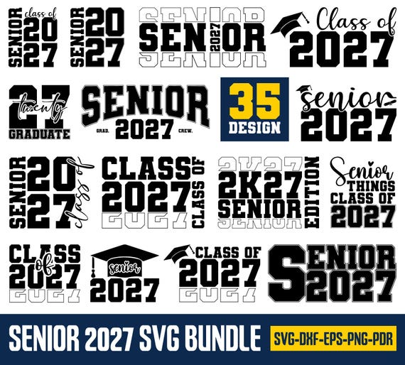 Senior 2027 Svg Bundle, Class of 2027 Svg, Graduation 2027 Png, Senior 2027 Shirt Design, High School Senior Svg for Cricut