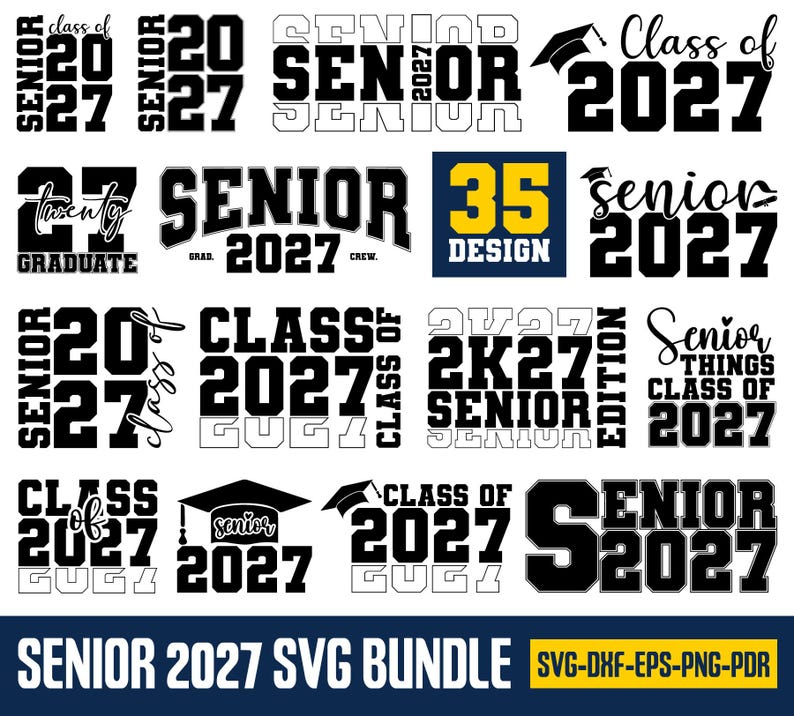 May include: A collection of black and white graphics with the text "Senior 2027" in various fonts and styles. Some designs include graduation caps. The phrase "Class of 2027" is also present. The bottom banner reads "Senior 2027 SVG Bundle".