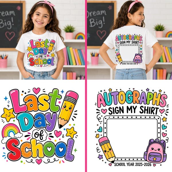 Last Day of School PNG, Autograph Shirt Design 2026, Kids Sign My Shirt, End of School PNG, Instant Download