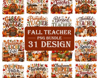 Fall Teacher PNG Bundle 31 Designs | Thanksgiving Teacher Sublimation PNG | Pumpkin Teacher | Turkey Teacher  Thankful Blessed Teacher Shirt