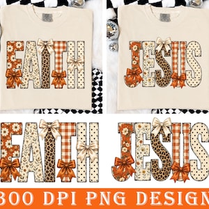 Jesus Faith Fall PNG Bundle, Christian Autumn Shirt Design, Floral Leopard Polka Dot Coquette Bow Sublimation Digital Download