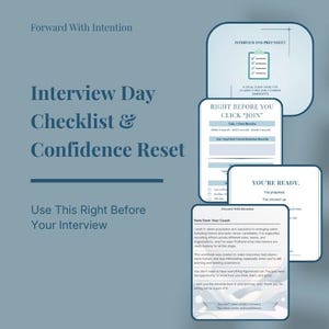 May include: A digital interview preparation guide with the text "Interview Day Checklist & Confidence Reset." The guide includes checklists, prompts, and notes, all in a soft blue and white colour scheme. The text "Use This Right Before Your Interview" is also visible.