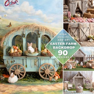 May include: A light blue wagon with a straw roof, filled with Easter eggs, carrots, and a white bunny. The image also includes a variety of Easter-themed backdrops, including a barn and a small house. The text on the image says "Easter Farm Backdrop 90 Designs".