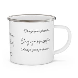 Change Your Perspective Enamel Mug | Script Typography, Inspirational Camping Cup