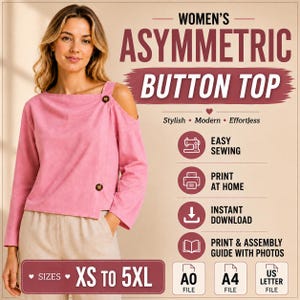 Puede incluir: Una blusa rosa de manga larga con escote asimétrico, un hombro al descubierto y dos botones oscuros. El texto incluye: WOMEN'S ASYMMETRIC BUTTON TOP, Stylish Modern Effortless, EASY SEWING, PRINT AT HOME, INSTANT DOWNLOAD, PRINT & ASSEMBLY GUIDE, SIZES XS TO 5XL.
