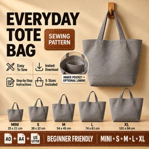 May include: A sewing pattern for an everyday tote bag in five sizes from mini to extra-large. The image displays grey tote bags with inner pockets, labeled with dimensions in cm ranging from 25 x 21 cm to 101 x 84 cm. Includes A0, A4, and US letter formats.