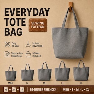 May include: A sewing pattern for an everyday tote bag featuring text that reads Everyday Tote Bag, Sewing Pattern, Easy To Sew, Instant Download, Step-by-Step Instructions, 5 Sizes Included, Beginner Friendly, A0, A4, US Letter, Mini, S, M, L, XL.
