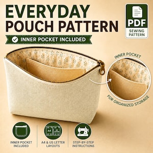 May include: A PDF sewing pattern for an everyday pouch with an inner pocket. The image shows a beige pouch with a zipper, a cream-colored interior with a small tree print, and an inner pocket. Text includes EVERYDAY POUCH PATTERN, INNER POCKET INCLUDED, and A4 & US LETTER LAYOUTS.