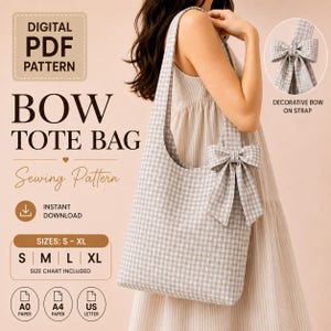 May include: A digital PDF sewing pattern for a tote bag with a bow. The image displays text including DIGITAL PDF PATTERN, BOW TOTE BAG, SEWING PATTERN, INSTANT DOWNLOAD, SIZES: S-XL, A0 PAPER, A4 PAPER, US LETTER, and DECORATIVE BOW ON STRAP.