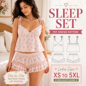 May include: A light pink sleep set featuring a camisole with tie straps and matching ruffled shorts, both adorned with a small floral pattern. The image includes text reading SLEEP SET, PDF SEWING PATTERN, and Ladies Sizes XS TO 5XL.