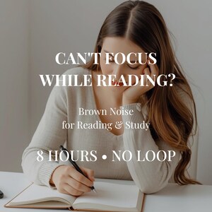 Brown Noise for Reading and Study – Deep Focus Sound for Learning, Concentration & Productivity, No Music, No Loop, Digital Download