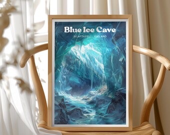 Blue Ice Caves Iceland Adventure Poster, Skaftafell Glacial Cave Illustration, Nordic Travel Decor, Arctic Adventure, Winter Bucket List