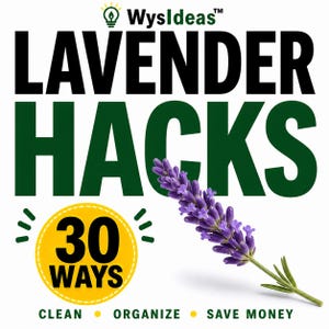 Peut inclure: Graphique avec le texte "Lavender Hacks" en noir et vert, et une branche de lavande violette. Un cercle jaune avec "30 WAYS" est en dessous du texte, avec "CLEAN", "ORGANIZE" et "SAVE MONEY" en dessous.