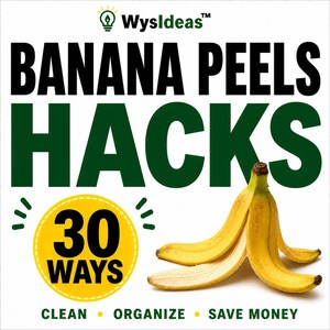 Op de afbeelding: Afbeelding die "Banana Peels Hacks" promoot met tekst en een bananenschil. De tekst luidt "Banana Peels Hacks" in grote zwarte letters over groene letters. Een gele cirkel met "30 WAYS" staat eronder. De onderste tekst luidt "Clean, Organise, Save Money."