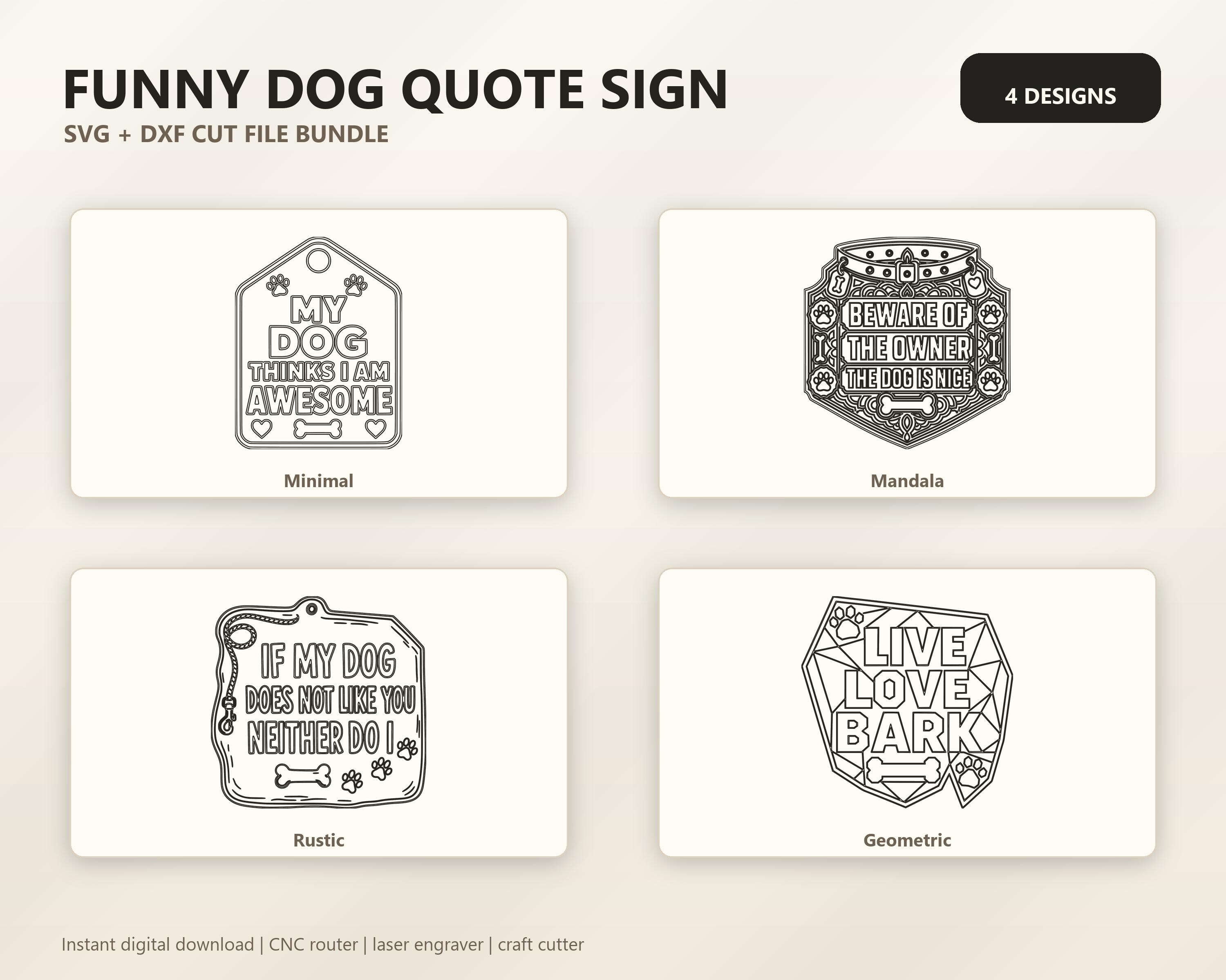 Funny Dog Quote Sign SVG DXF Bundle, 4 CNC Cut Files for Laser, Router, Glowforge, Cricut image 6