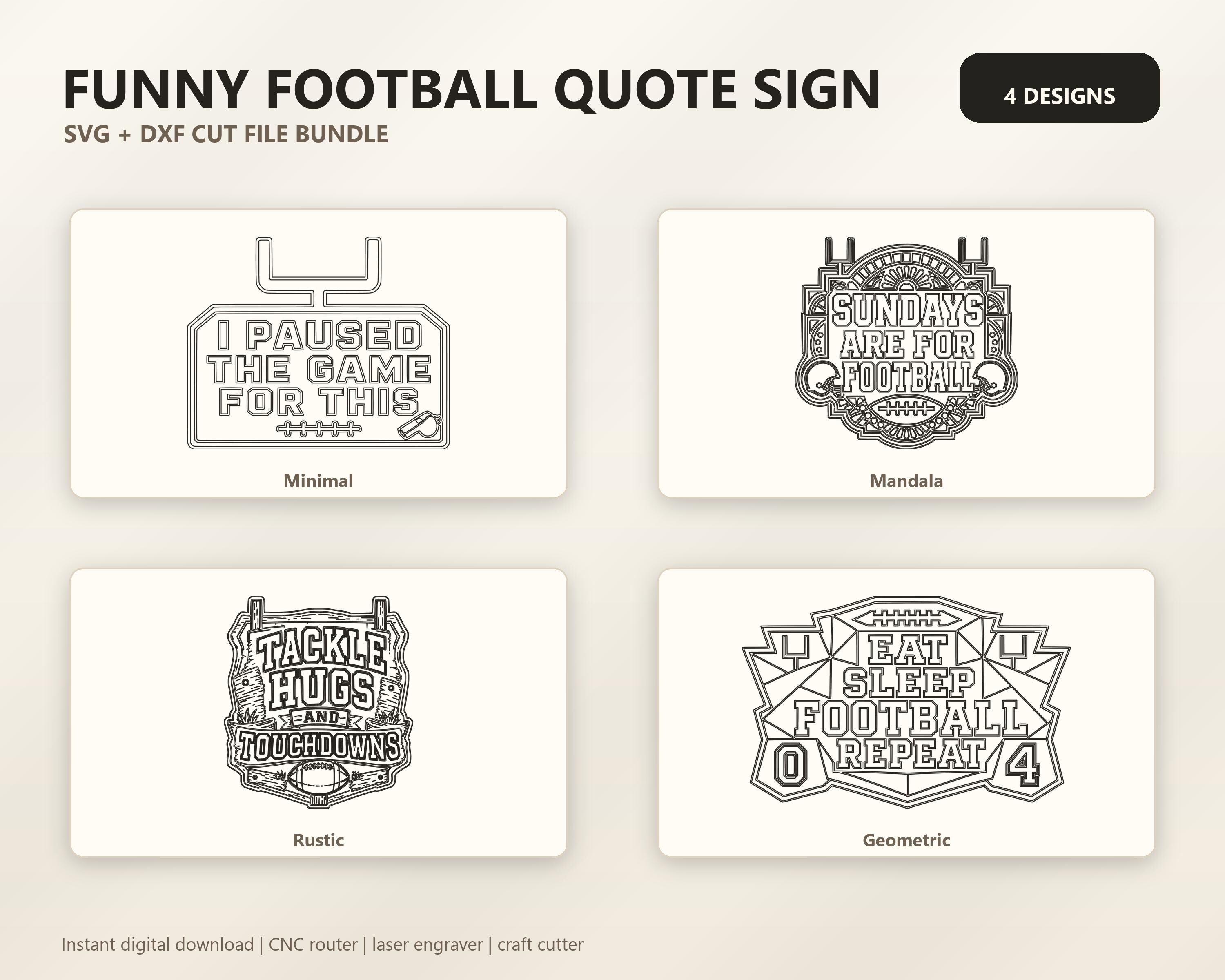 Funny Football Quote Sign SVG DXF Bundle, 4 CNC Cut Files for Laser, Router, Glowforge, Cricut image 6