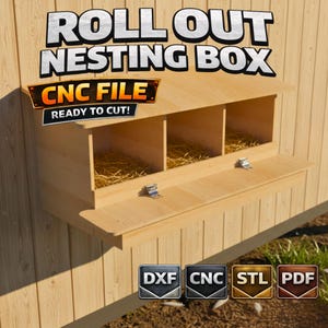 May include: A wooden three-compartment roll out nesting box with straw bedding, featuring metal hinges on the front panel. The text reads ROLL OUT NESTING BOX, CNC FILE, READY TO CUT, DXF, CNC, STL, and PDF, indicating a digital design file.