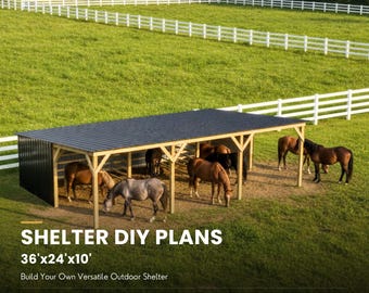 May include: A rectangular outdoor shelter with a dark metal roof and wooden support beams, situated in a grassy field with horses. The text reads: SHELTER DIY PLANS, 36'x24'x10', Build Your Own Versatile Outdoor Shelter, COZY GRAIN DESIGN.