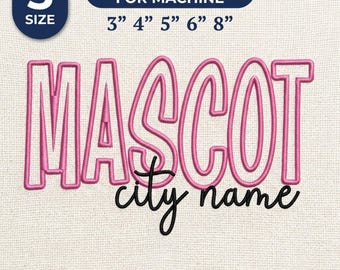 May include: An embroidery file for machine featuring the word MASCOT in large pink outlined letters and the text city name in black script. The design includes 5 sizes: 3", 4", 5", 6", and 8". File formats listed are DST, PES, JEF, EXP, HUS, and VP3.