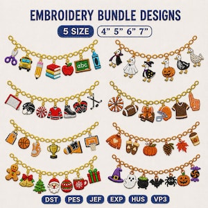 May include: An embroidery bundle design set featuring eight gold chains with various hanging charms. Themes include school supplies, sports, autumn, and holidays. Text reads EMBROIDERY BUNDLE DESIGNS, 5 SIZE, 4" 5" 6" 7", and file formats DST, PES, JEF, EXP, HUS, VP3.