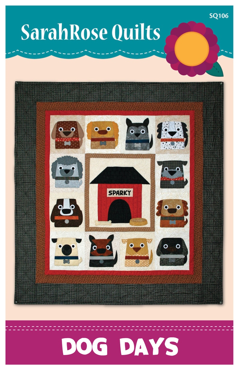 Dog Days Dog Quilt Pattern Machine Applique Quilt Pattern image 1