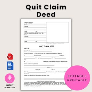 Może przedstawiać: Biały dokument Quit Claim Deed z polami do wypełnienia, w tym sekcjami dla stanu, hrabstwa i opisów prawnych. Dokument ma u góry tekst "Quit Claim Deed". Ikony PDF, Word i natychmiastowego pobierania znajdują się po lewej stronie, a różowe koło z napisem "Editable Printable" po prawej.