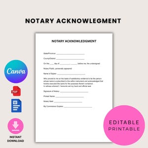 May include: A white Notary Acknowledgment form with fillable fields. The document includes sections for state/province, county/district, date, and notary information. The Canva, PDF, and Word icons are on the left, and a pink circle with "Editable Printable" text is on the right.